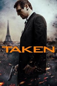 Official poster of Taken 2008 directed by Pierre Morel
