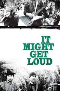 Official poster of It Might Get Loud 2008 directed by [object Object]