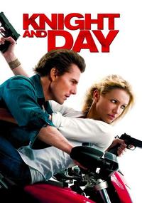 Official poster of Knight and Day 2010 directed by [object Object]