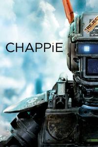 Official poster of Chappie 2015 directed by [object Object]