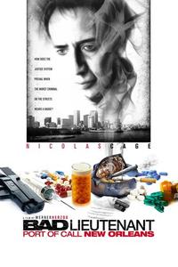 Official poster of Bad Lieutenant: Port of Call New Orleans 2009 directed by [object Object]