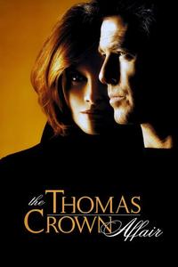 Official poster of The Thomas Crown Affair 1999 directed by [object Object]