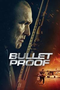 Official poster of Bullet Proof 2022 directed by James Clayton
