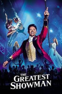 Official poster of The Greatest Showman 2017 directed by [object Object]