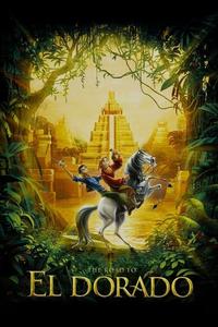 Official poster of The Road to El Dorado 2000 directed by [object Object], [object Object], [object Object]