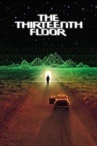 Official poster of The Thirteenth Floor 1999 directed by [object Object]