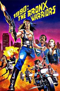 Official poster of 1990: The Bronx Warriors 1982 directed by [object Object]