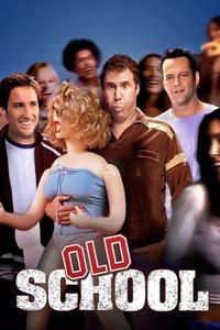 Official poster of Old School 2003 directed by [object Object]