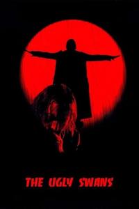 Official poster of The Ugly Swans 2006 directed by [object Object]