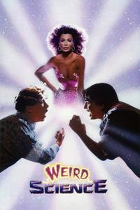 Official poster of Weird Science 1985 directed by John Hughes