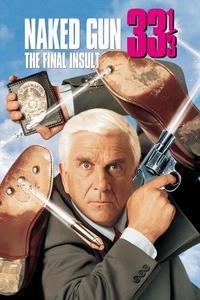 Official poster of Naked Gun 33 1/3: The Final Insult 1994 directed by [object Object]