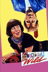 Official poster of Something Wild 1986 directed by [object Object]