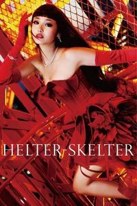 Official poster of Helter Skelter 2012 directed by Mika Ninagawa