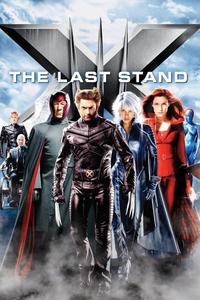 Official poster of X-Men: The Last Stand 2006 directed by [object Object]