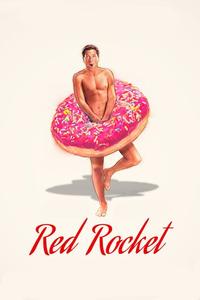 Official poster of Red Rocket 2021 directed by Sean Baker