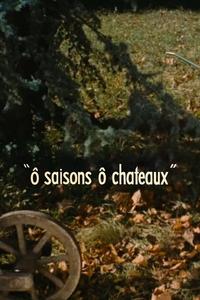 Official poster of Ô saisons ô chateaux 1958 directed by [object Object]