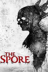 Official poster of The Spore 2021 directed by Matt Cunningham