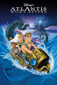 Official poster of Atlantis: Milo's Return 2003 directed by [object Object], [object Object], [object Object]