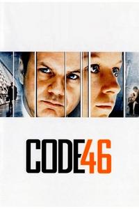 Official poster of Code 46 2003 directed by [object Object]