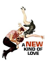 Official poster of A New Kind of Love 1963 directed by [object Object]