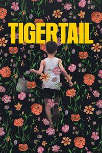 Official poster of Tigertail 2020 directed by Alan Yang