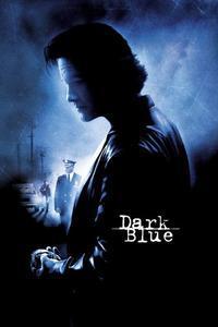 Official poster of Dark Blue 2002 directed by [object Object]