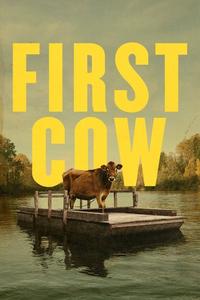 Official poster of First Cow 2019 directed by [object Object]