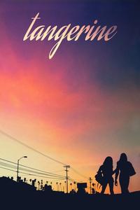 Official poster of Tangerine 2015 directed by Sean Baker