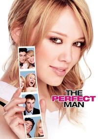 Official poster of The Perfect Man 2005 directed by [object Object]