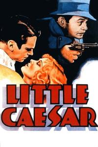 Official poster of Little Caesar 1931 directed by [object Object]