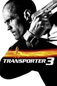 Official poster of Transporter 3 2008 directed by [object Object]