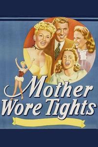 Official poster of Mother Wore Tights 1947 directed by [object Object]