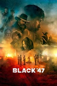 Official poster of Black '47 2018 directed by Lance Daly