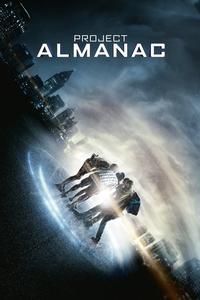 Official poster of Project Almanac 2015 directed by [object Object]