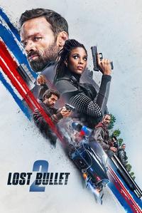 Official poster of Lost Bullet 2: Back for More 2022 directed by [object Object]