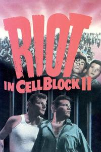 Official poster of Riot in Cell Block 11 1954 directed by [object Object]