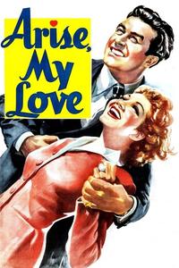 Official poster of Arise, My Love 1940 directed by [object Object]