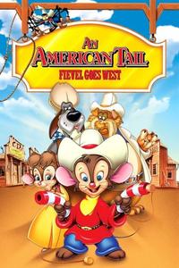 Official poster of An American Tail: Fievel Goes West 1991 directed by [object Object], [object Object]