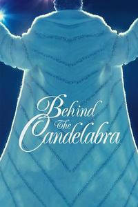 Official poster of Behind the Candelabra 2013 directed by [object Object]