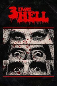 Official poster of 3 from Hell 2019 directed by [object Object]