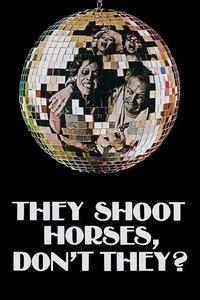 Official poster of They Shoot Horses, Don't They? 1969 directed by [object Object]