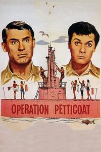 Official poster of Operation Petticoat 1959 directed by [object Object]