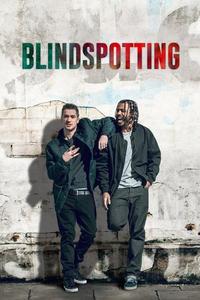 Official poster of Blindspotting 2018 directed by [object Object]