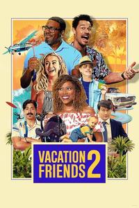 Official poster of Vacation Friends 2 2023 directed by [object Object]