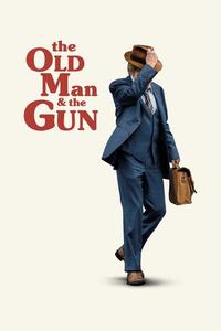Official poster of The Old Man & the Gun 2018 directed by [object Object]