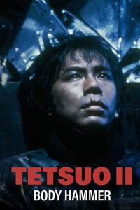 Official poster of Tetsuo II: Body Hammer 1992 directed by Shin'ya Tsukamoto