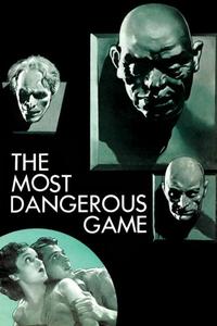 Official poster of The Most Dangerous Game 1932 directed by [object Object], [object Object]