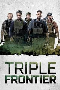 Official poster of Triple Frontier 2019 directed by [object Object]