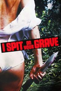 Official poster of I Spit on Your Grave 1978 directed by [object Object]
