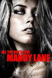 Official poster of All the Boys Love Mandy Lane 2006 directed by [object Object]